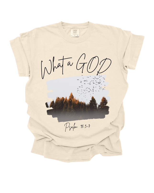 WHAT A GOD UNISEX TEE