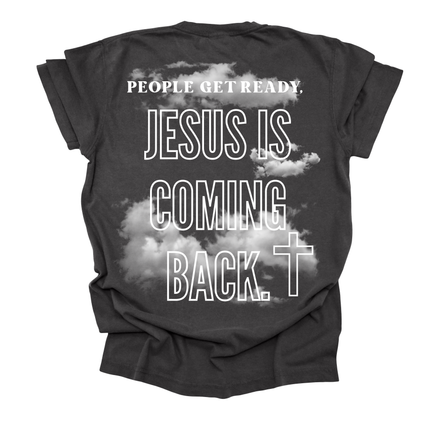 JESUS IS COMING BACK TEE UNISEX