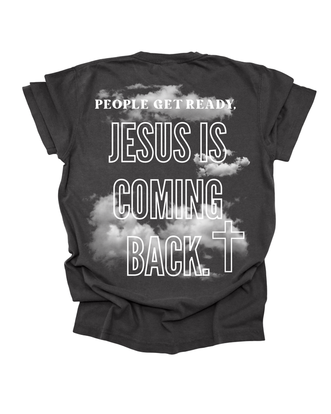 JESUS IS COMING BACK TEE UNISEX