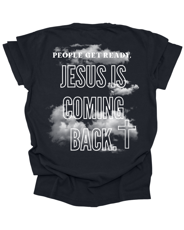 JESUS IS COMING BACK TEE UNISEX