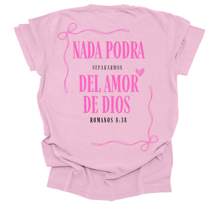 NADA PODRA SEPARANOS  DEL AMOR DE DIOS WOMENS TEE