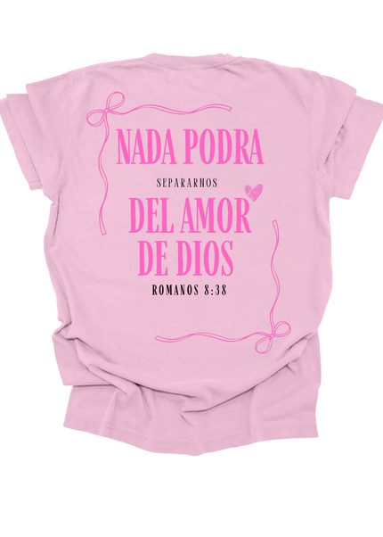 NADA PODRA SEPARANOS  DEL AMOR DE DIOS WOMENS TEE