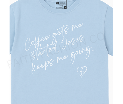 JESUS KEEPS ME GOING  WOMENS TEE