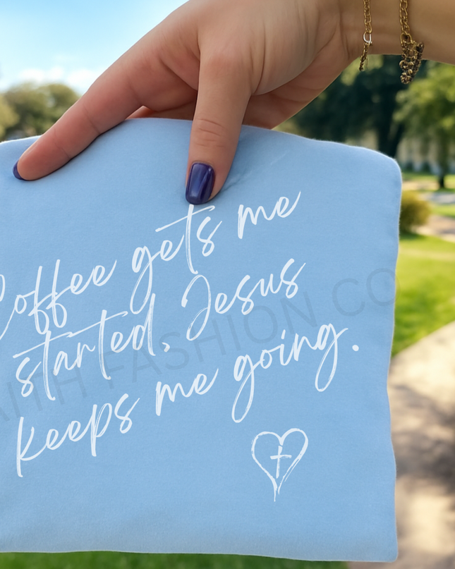 JESUS KEEPS ME GOING  WOMENS TEE