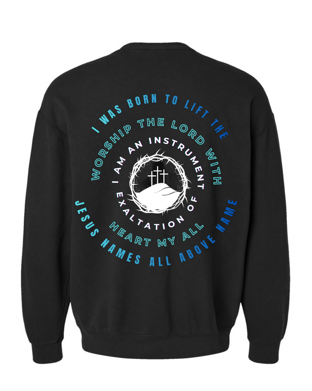I AM AN INSTRUMENT OF GOD SWEATER