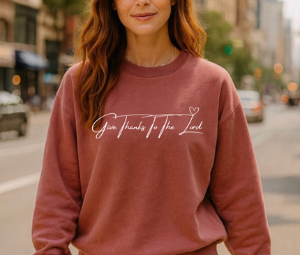 GIVE THANKS TO THE LORD UNISEX CREWNECK SWEATSHIRT