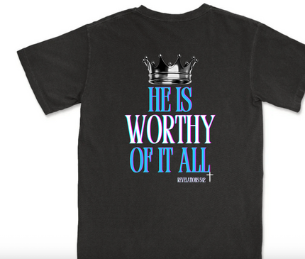 MEN'S HE IS WORTHY OF IT ALL T-SHIRT