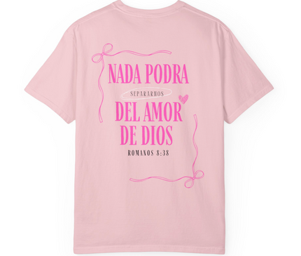 NADA PODRA SEPARANOS  DEL AMOR DE DIOS WOMENS TEE