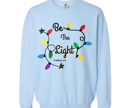 BE THE LIGHT UNISEX CREWNECK SWEATSHIRT