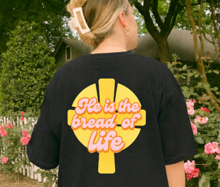 HE IS THE BREAD OF LIFE UNISEX TEE