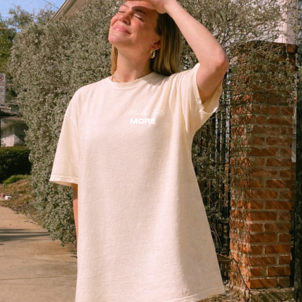 MADE FOR MORE SHIRT TEE UNISEX