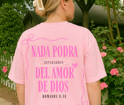 NADA PODRA SEPARANOS  DEL AMOR DE DIOS WOMENS TEE