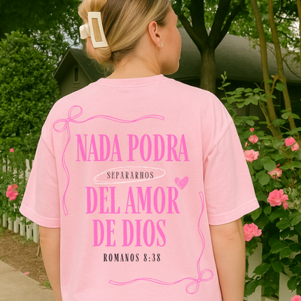 NADA PODRA SEPARANOS  DEL AMOR DE DIOS WOMENS TEE