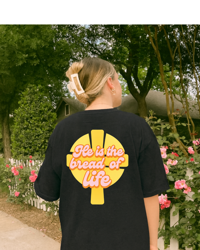HE IS THE BREAD OF LIFE UNISEX TEE