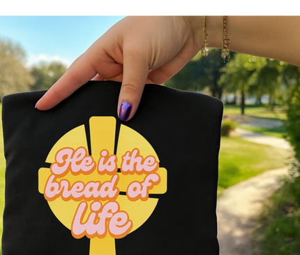 HE IS THE BREAD OF LIFE UNISEX TEE