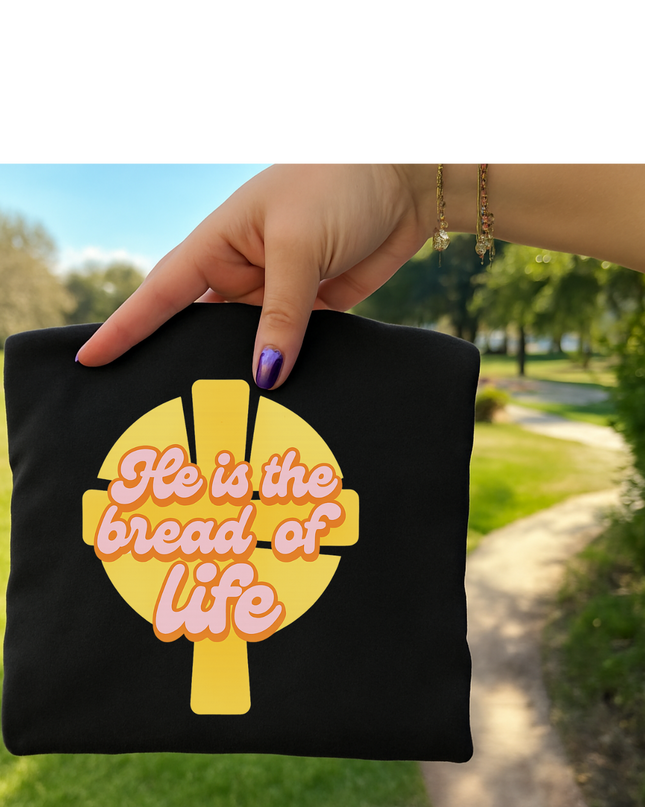 HE IS THE BREAD OF LIFE UNISEX TEE