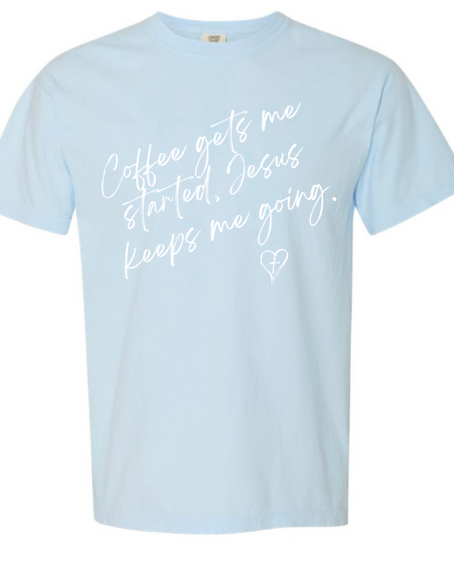 JESUS KEEPS ME GOING  WOMENS TEE