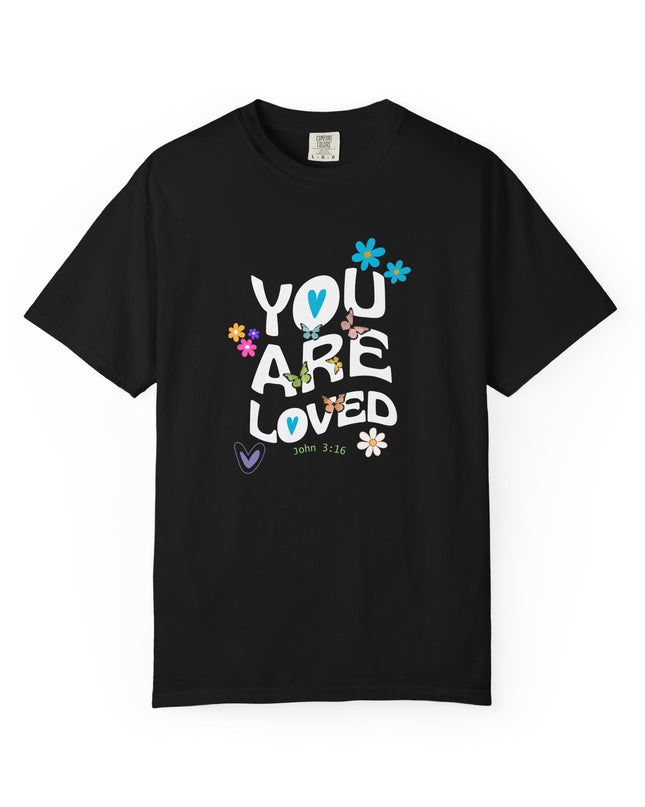 YOU ARE LOVED JOHN 3:16 UNISEX TSHIRT